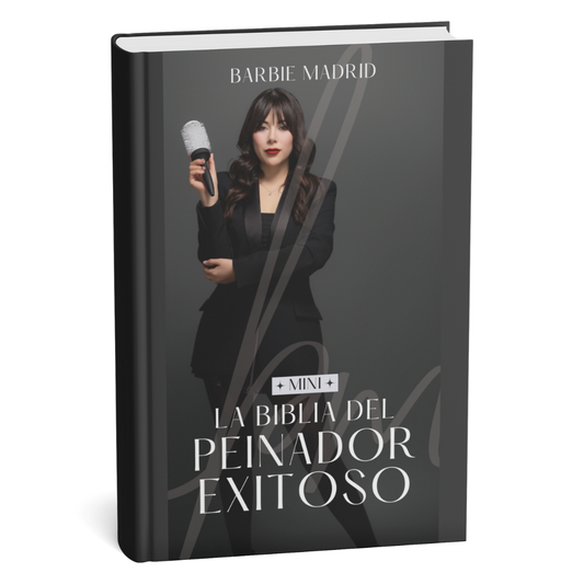 La Biblia del Peinador Exitoso by Barbie Madrid (Mini)